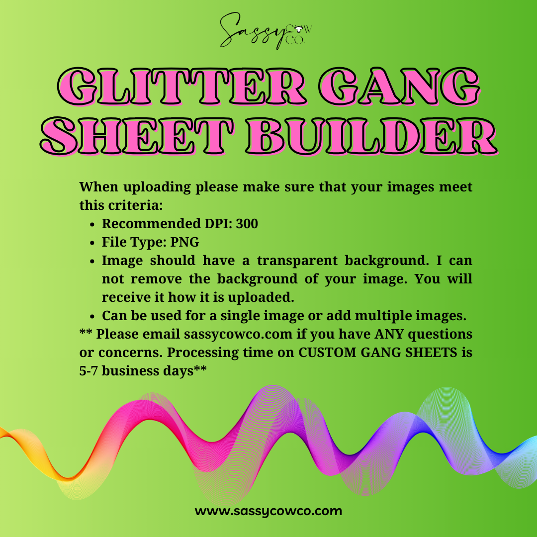 Glitter Custom Gang Sheet Builder