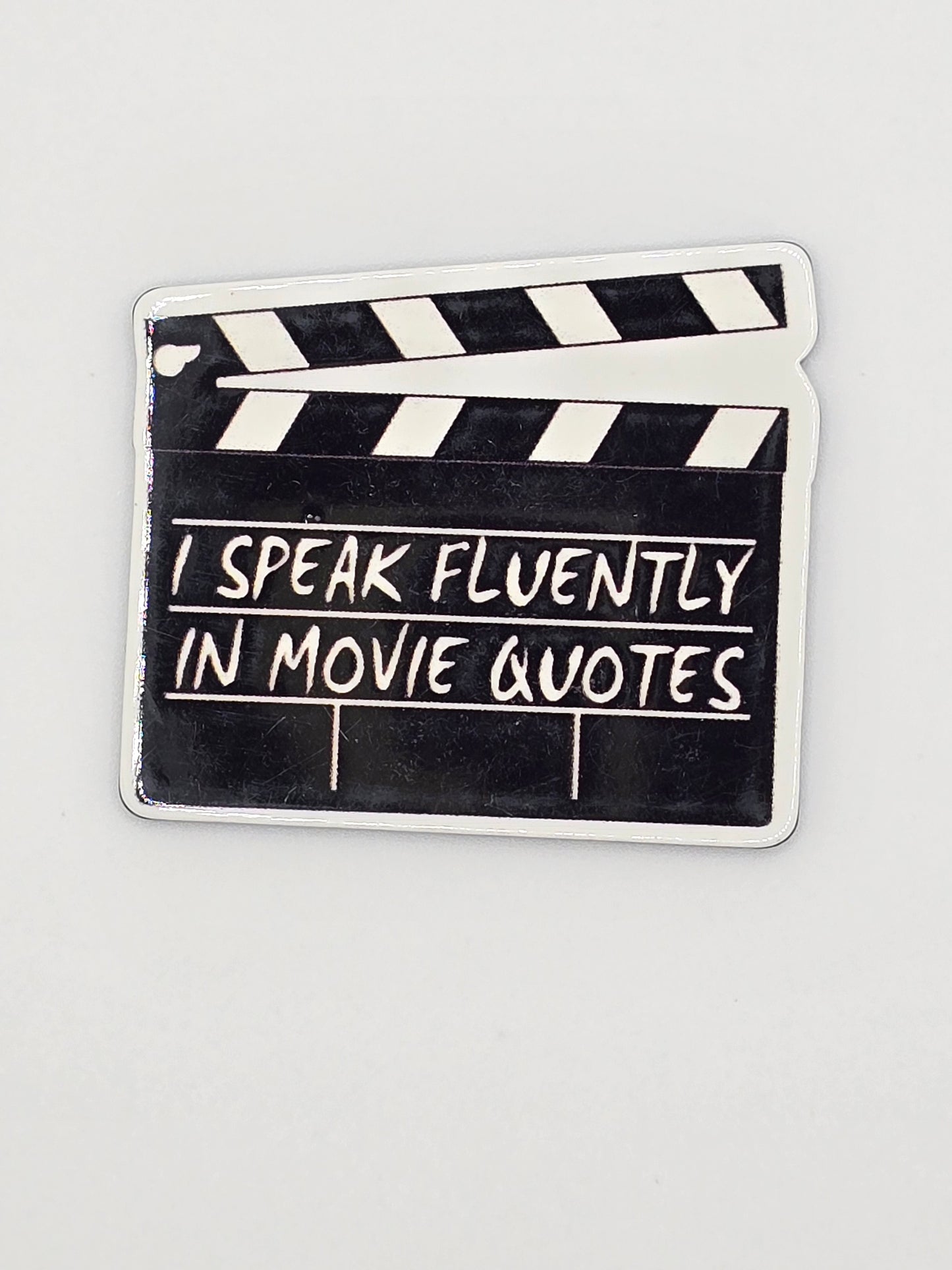 I Speak Fluently In Movie Quotes