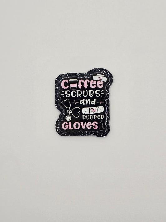 Coffee Scrubs and Rubber Gloves