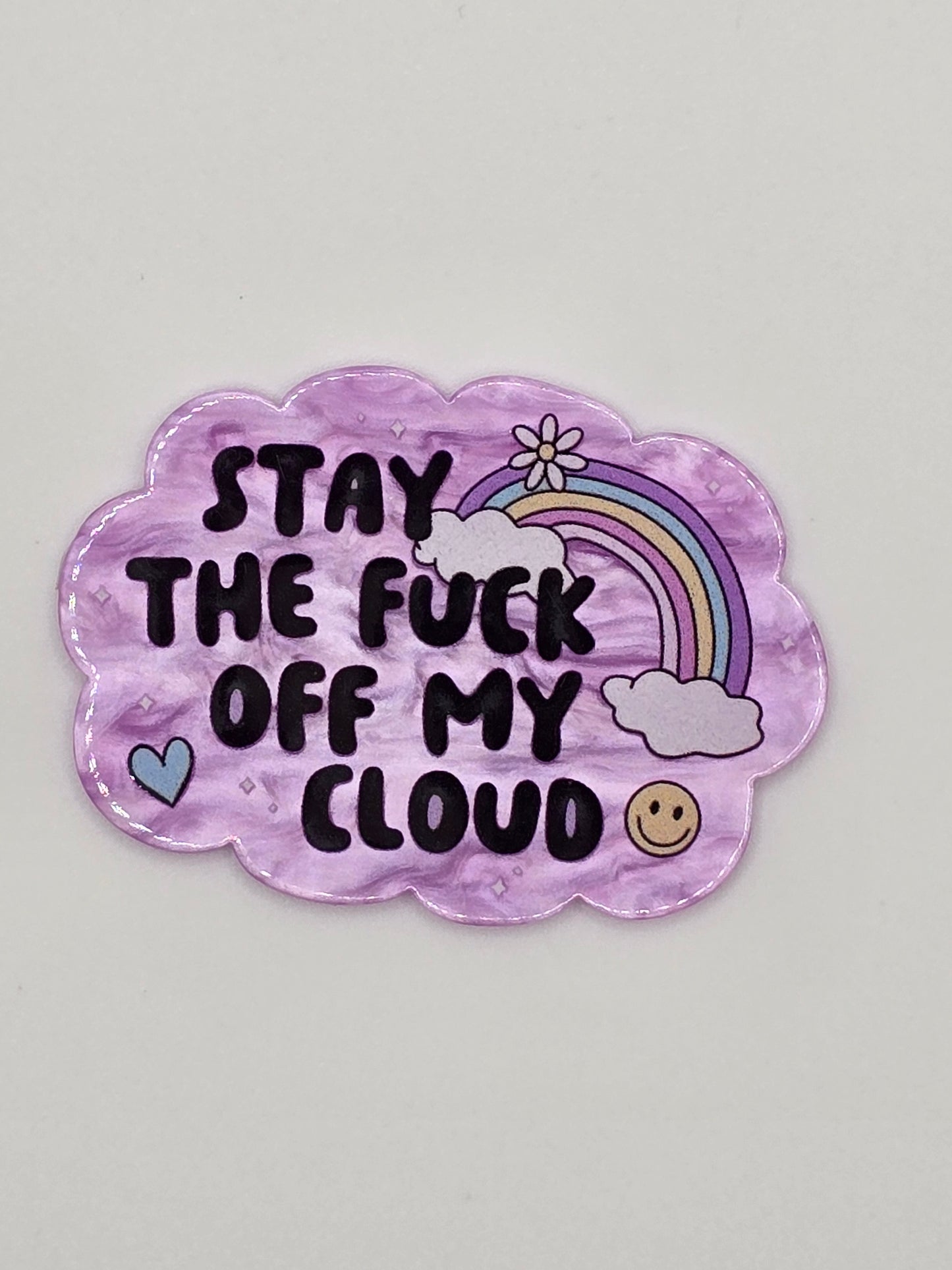 Stay The Fuck Off My Cloud