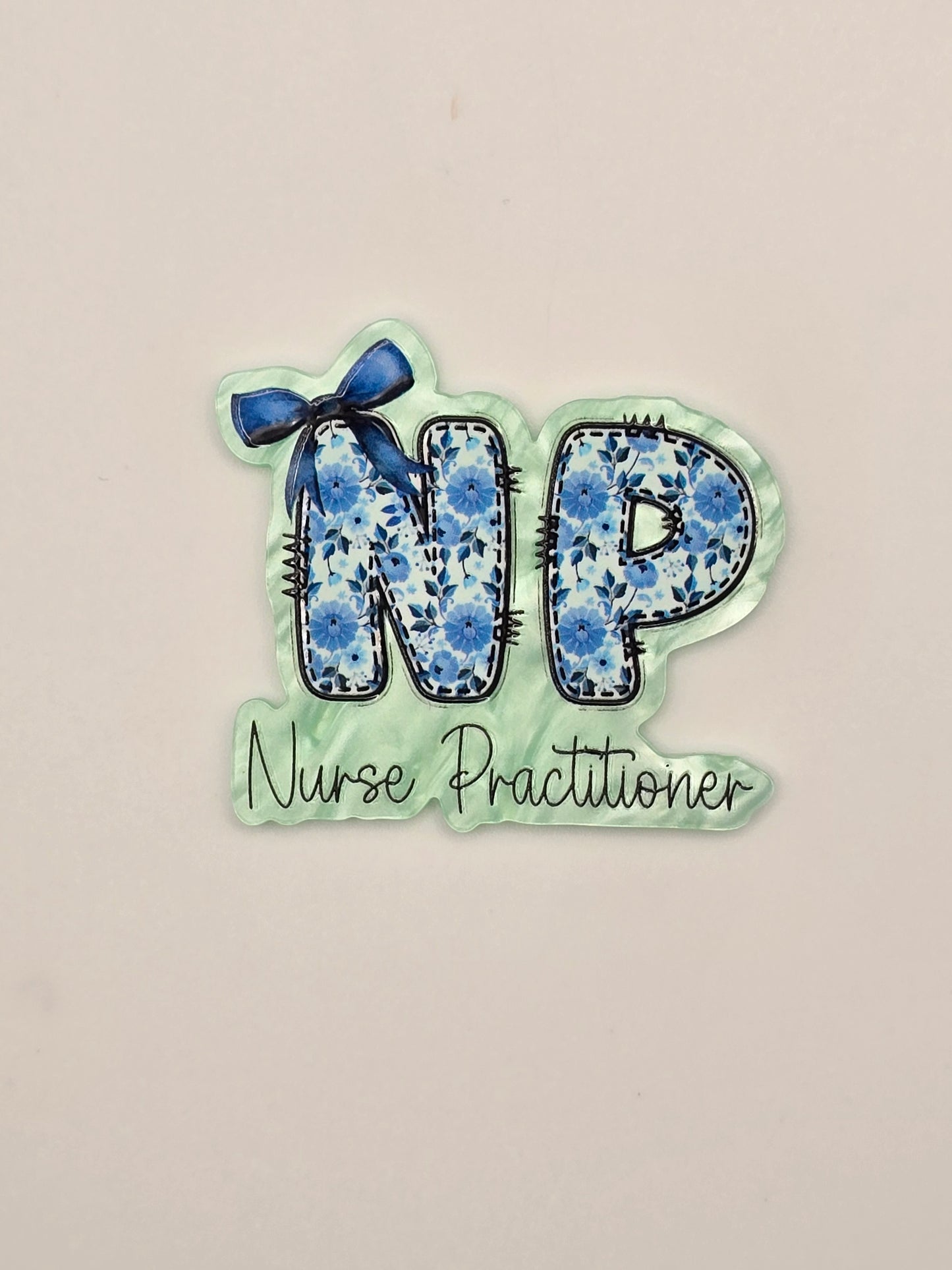 Nurse Practitioner Acrylic Flatback
