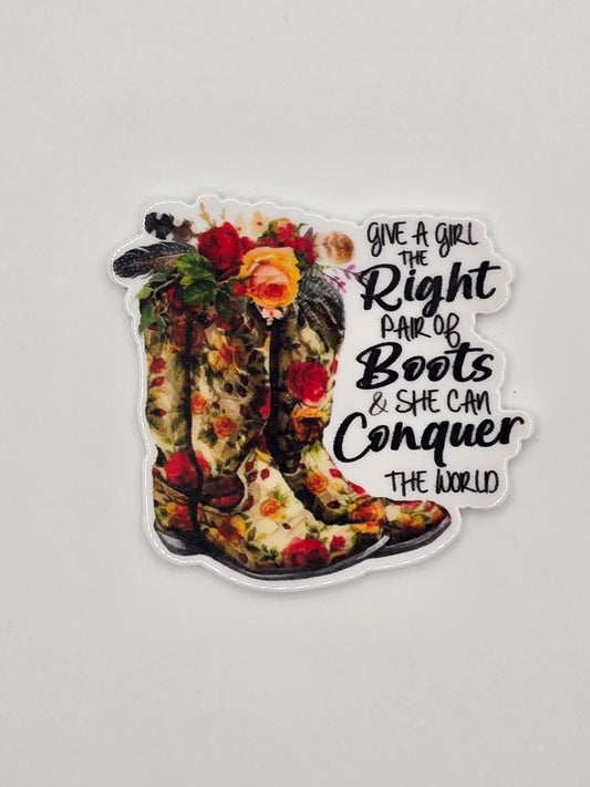 Give A Girl The Right Pair Of Boots