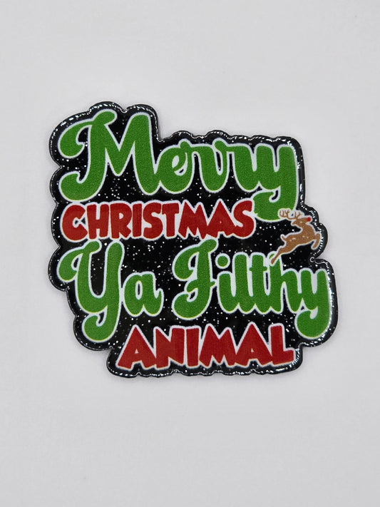 Merry Christmas Ya Filthy Animal
