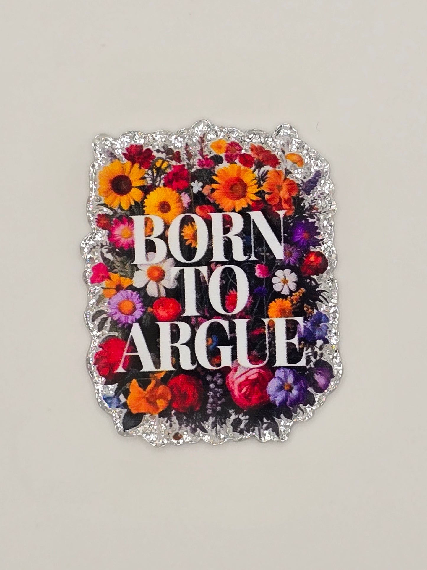 Born To Argue