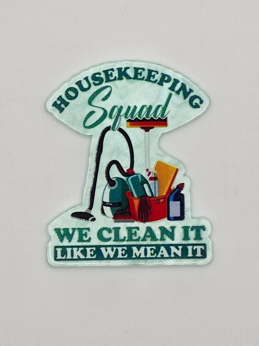 House Keeping Squad