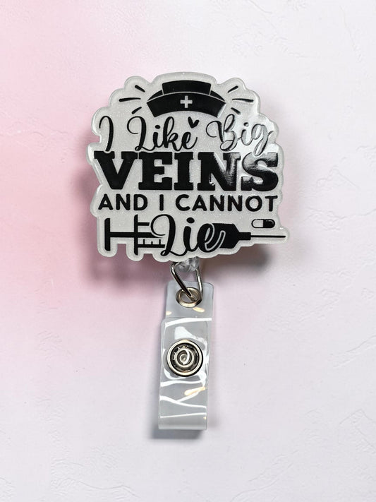 I Like Big Veins And I Cannot Lie Badge Reel