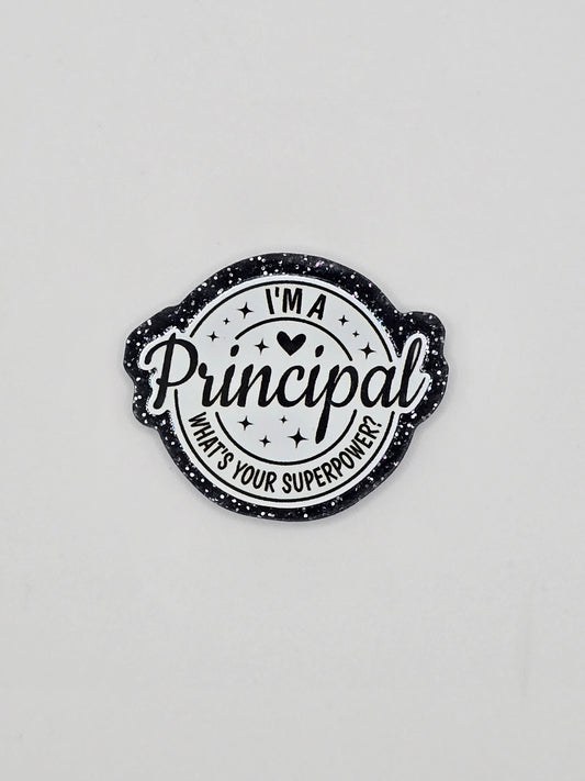 I'm A Principal What's Your Super Power?