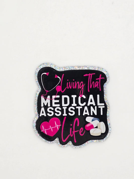 Living That Medical Assistant Life