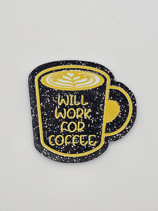 Will Work For Coffee