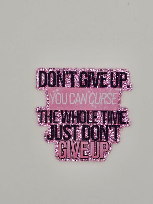 Don't Give Up