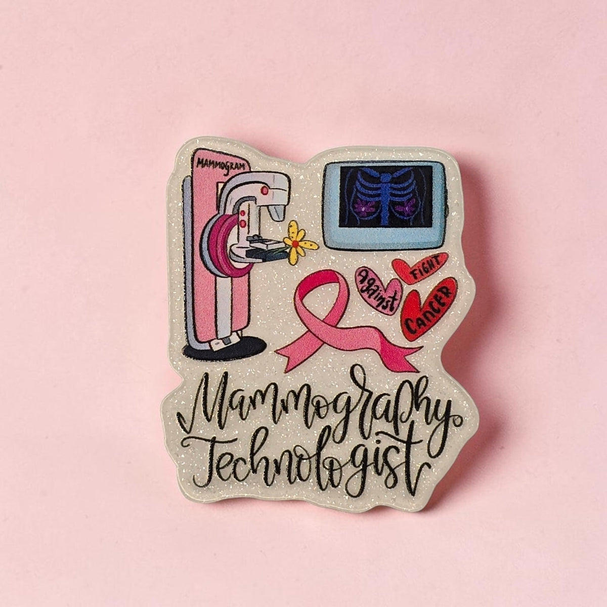 Mammography Technologist Acrylic Flatback
