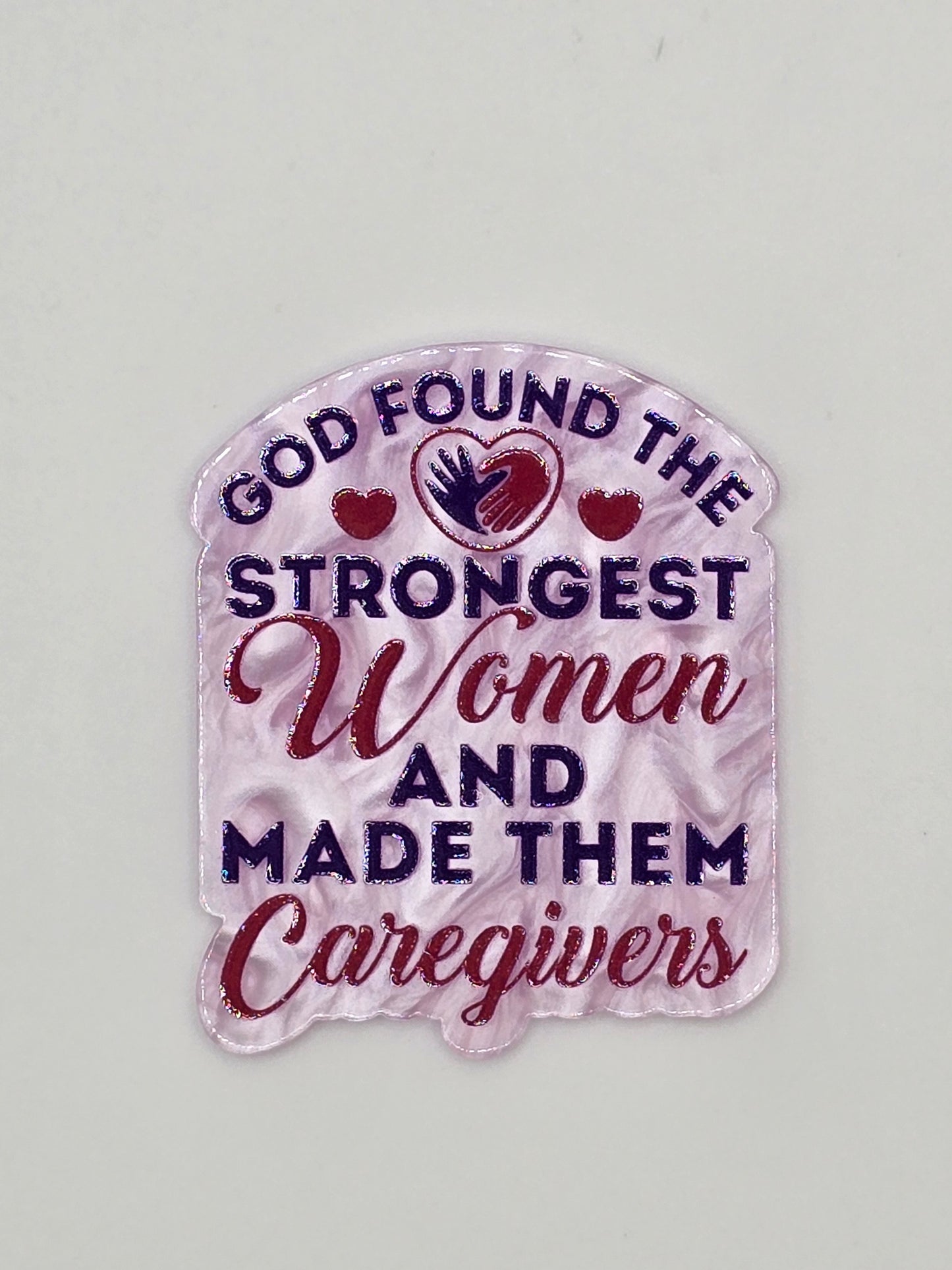 God Found The Strongest Women And Made Them Caregivers