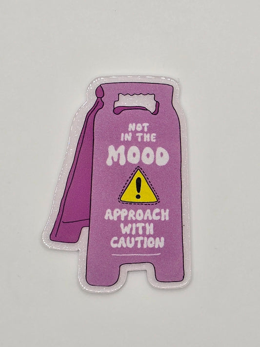 Not In The Mood