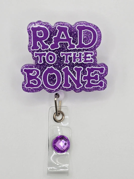 Rad To The Bone Badge Reel