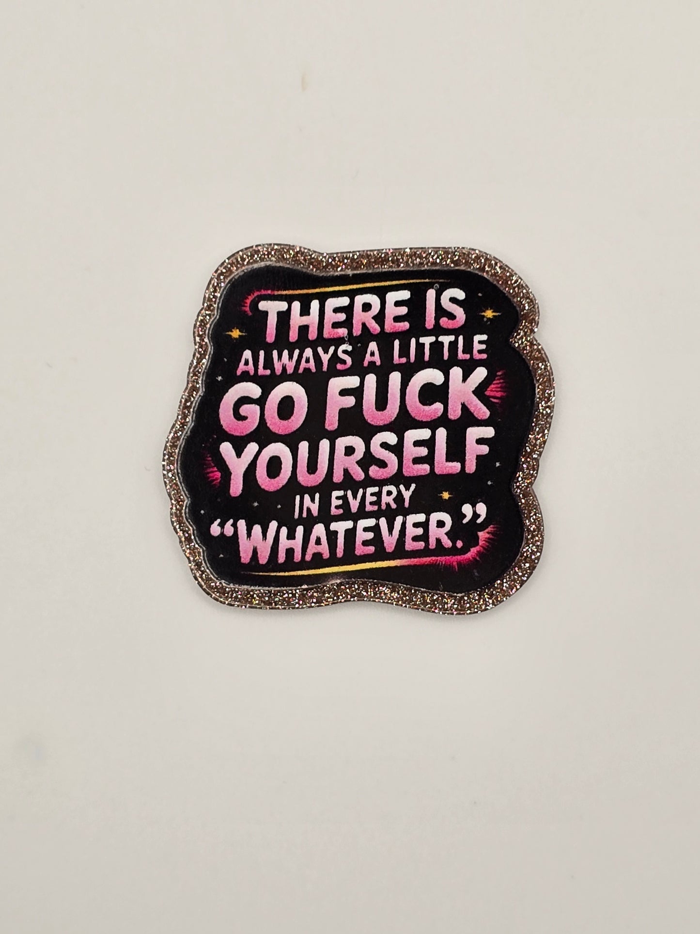 There is Always A Little... Acrylic Flatback