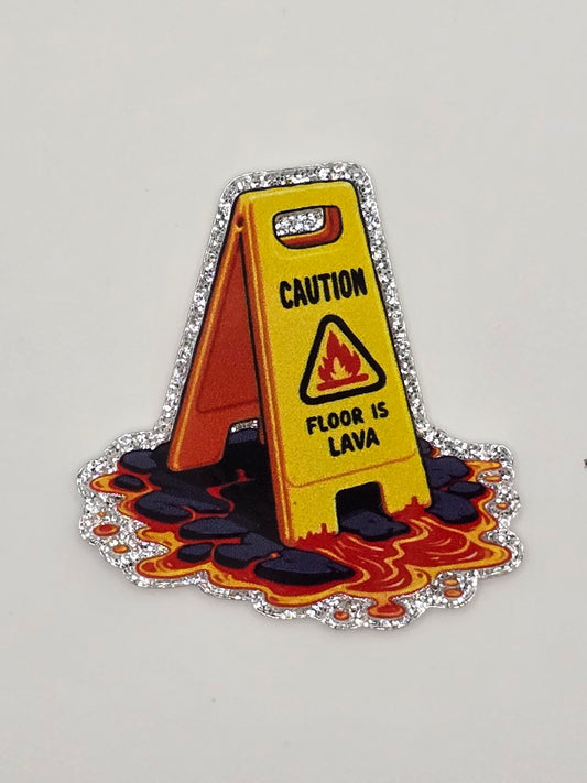 Caution Floor is Lava