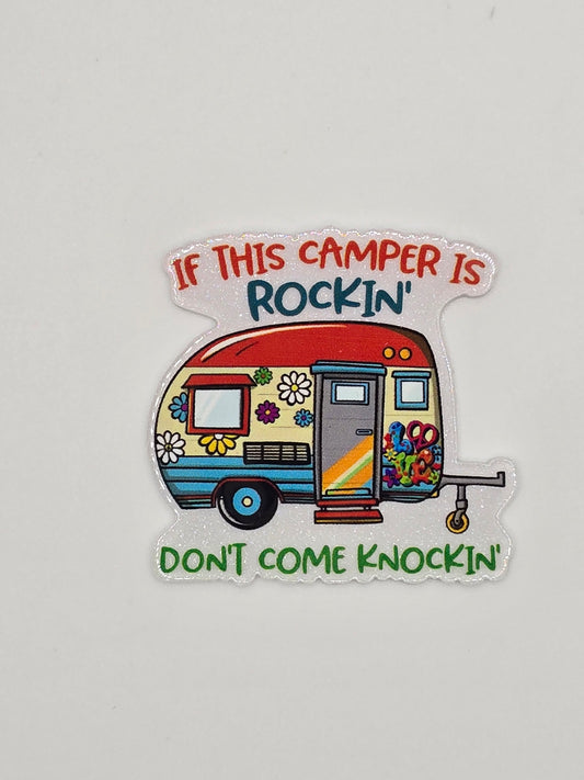 If This Camper Is Rocking Don't Come Knocking